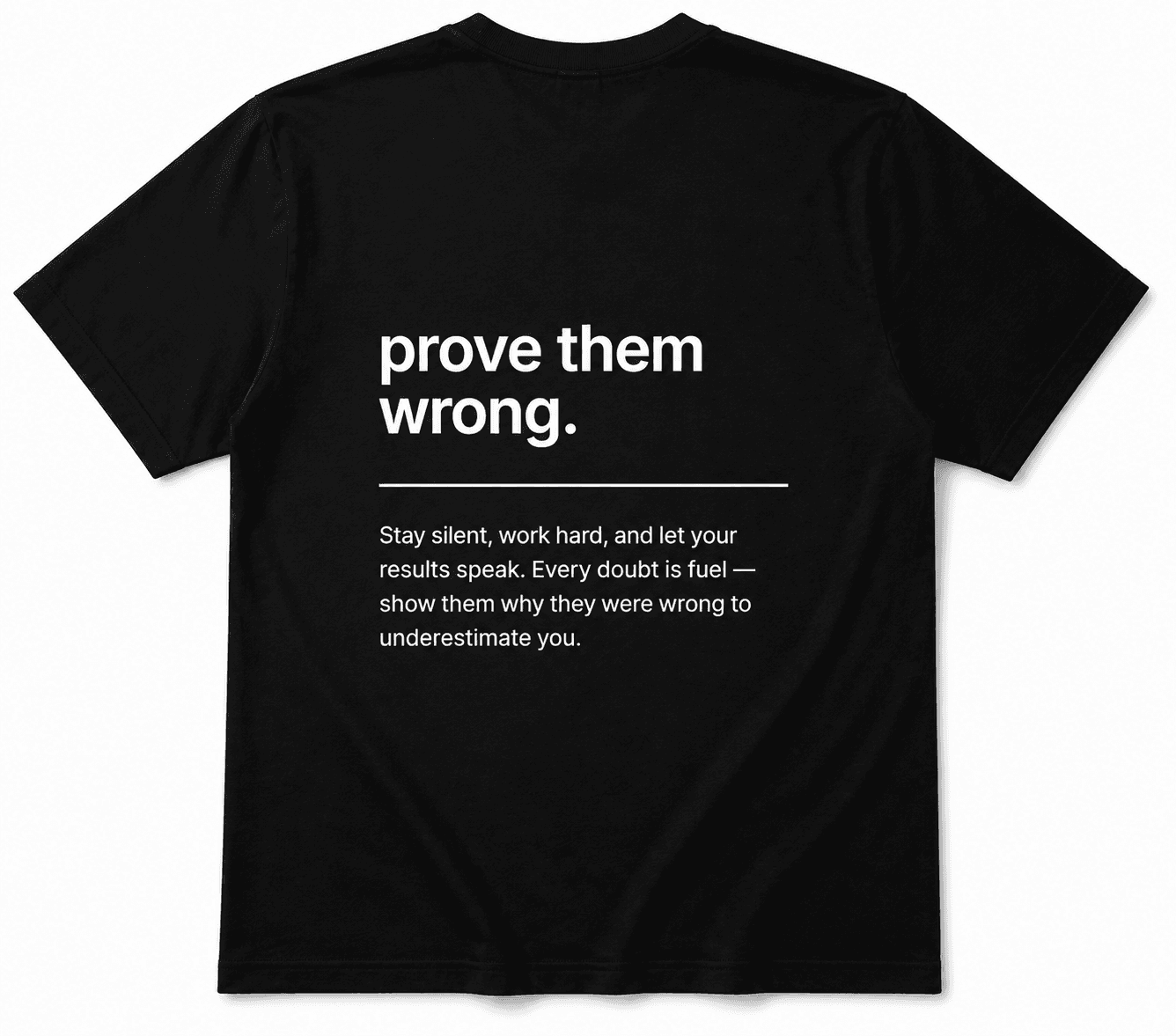 T-shirt Prove Them Wrong — dos